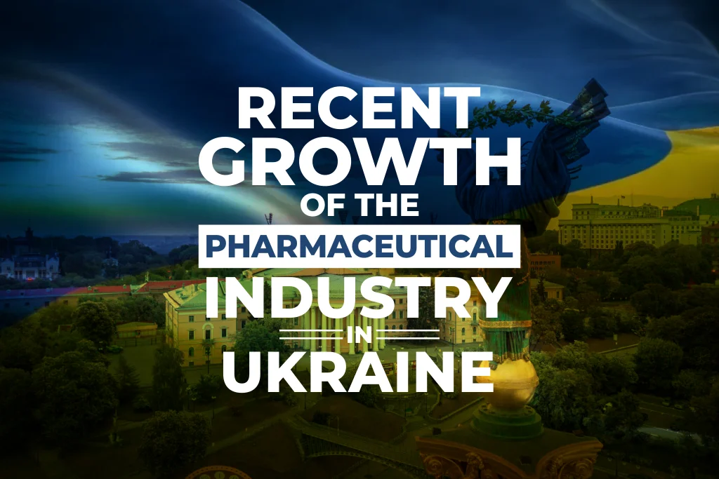 Growth of the Pharmaceutical Industry in Ukraine
