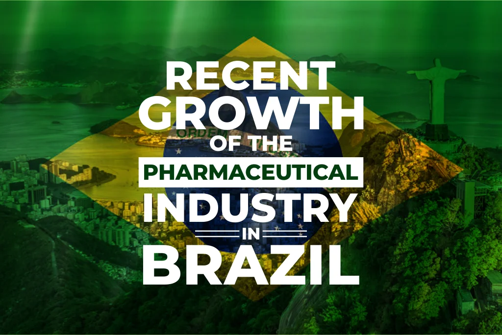 Growth of the Pharmaceutical Industry in Brazil